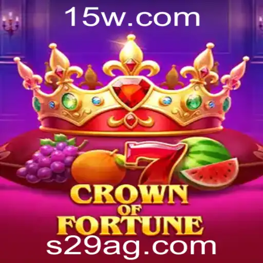 s29bet | Explorando o Universo de CrownofFortune: Regras, Estratégias e Dicas com s29bet